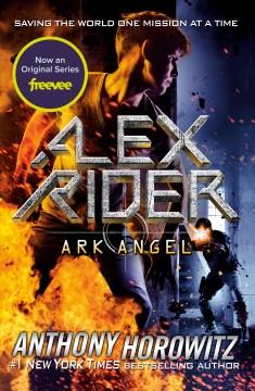 Ark angel : an Alex Rider adventure  Cover Image