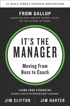 It's the manager : Gallup finds the quality of managers and team leaders is the single biggest factor in your organization's long-term success  Cover Image