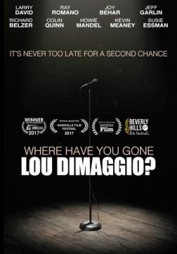 Where have you gone, Lou DiMaggio : it's never too late for a second chance  Cover Image