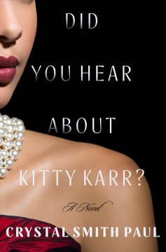 Did you hear about Kitty Karr? : a novel  Cover Image