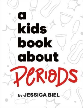 A kids book about periods Book cover