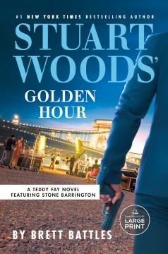 Stuart Woods' Golden Hour  Cover Image