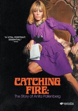 Catching fire : the story of Anita Pallenberg Book cover