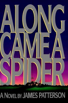 Along came a spider  Cover Image