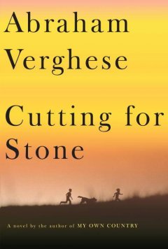 Cutting for stone : a novel  Cover Image