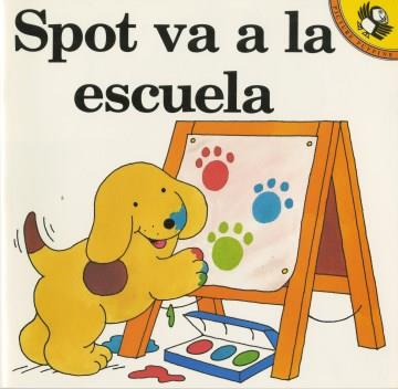 Spot va a la escuela  Cover Image