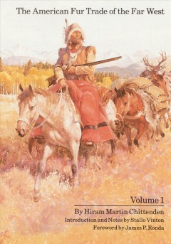 The American fur trade of the Far West  Cover Image