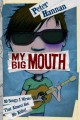 Go to record My big mouth : 10 songs I wrote that almost got me killed