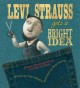 Go to record Levi Strauss gets a bright idea : a fairly fabricated stor...