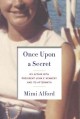 Go to record Once upon a secret : my affair with President John F. Kenn...