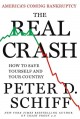 Go to record The real crash : America's coming bankruptcy--how to save ...