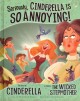 Go to record Seriously, Cinderella is so annoying! : the story of Cinde...
