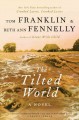Go to record The tilted world : a novel