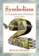 Go to record Symbolism : a comprehensive dictionary