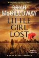 Go to record Little girl lost : a Lucy Black Thriller
