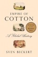 Go to record Empire of cotton : a global history