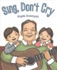 Go to record Sing, don't cry