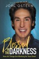 Go to record Blessed in the darkness : how all things are working for y...