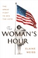 Go to record The woman's hour : the great fight to win the vote