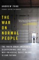 Go to record The war on normal people : the truth about America's disap...