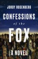 Go to record Confessions of the fox : a novel