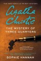 Go to record The mystery of three quarters : the new Hercule Poirot mys...