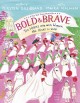 Go to record Bold & brave : ten heroes who won women the right to vote