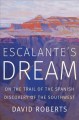 Go to record Escalante's dream : on the trail of the Spanish discovery ...
