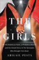 Go to record The girls : an all-American town, a predatory doctor, and ...