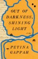 Go to record Out of darkness, shining light : a novel