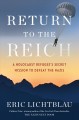Go to record Return to the Reich : a Holocaust refugee's secret mission...