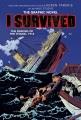 Go to record I survived the sinking of the Titanic, 1912 : the graphic ...