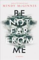 Go to record Be not far from me