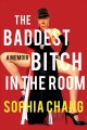 Go to record The baddest bitch in the room : a memoir