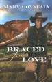 Go to record Braced for love