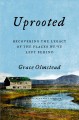 Go to record Uprooted : recovering the legacy of the places we've left ...