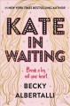 Go to record Kate in waiting