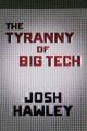 Go to record The tyranny of big tech