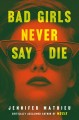 Go to record Bad girls never say die