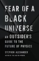 Go to record Fear of a black universe : an outsider's guide to the futu...