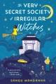 Go to record The very secret society of irregular witches