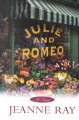 Go to record Julie and Romeo