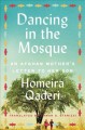 Go to record Dancing in the mosque : an Afghan mother's letter to her son