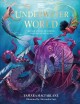 Go to record Underwater world : aquatic myths, mysteries, and the unexp...