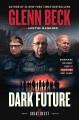 Go to record Dark future : uncovering the Great Reset's terrifying next...