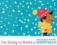 Go to record I'm going to build a snowman