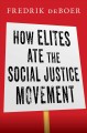 Go to record How elites ate the social justice movement
