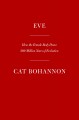 Go to record Eve : how the female body drove 200 million years of human...
