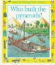 Go to record Who built the pyramids