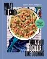 Go to record What to cook when you don't feel like cooking